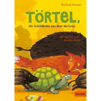 Törtel, die Schildkröte aus dem McGrün - Freund, Wieland