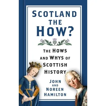 Cestování Scotland the How? - Hamilton, John
