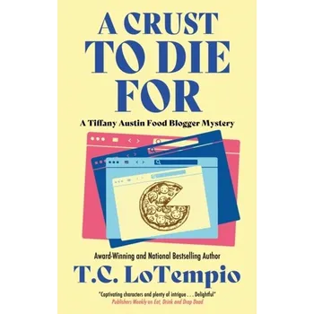 Kniha A Crust to Die For - LoTempio, Toni