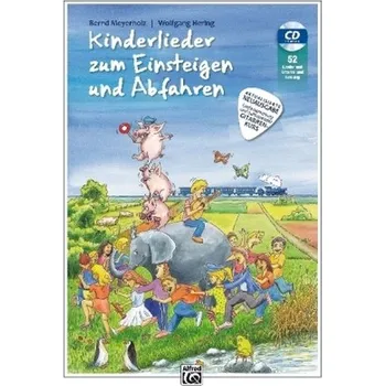 Kinderlieder zum Einsteigen und Abfahren, m. 1 Audio-CD - Meyerholz, Bernd
