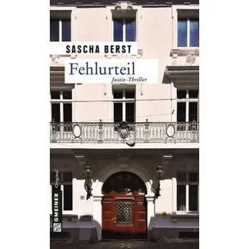 Fehlurteil - Berst, Sascha