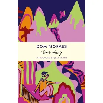 Cestování Gone Away - Moraes, Dom