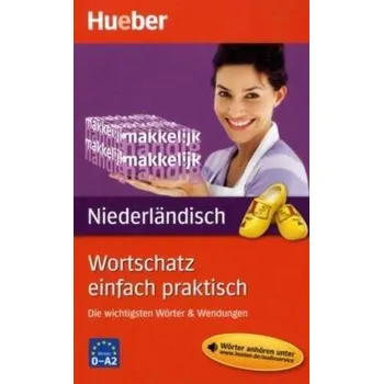 Wortschatz einfach praktisch Niederländisch - Melis, Sofie