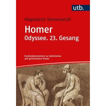 Homer. Odyssee. 23. Gesang - Stoevesandt, Magdalene