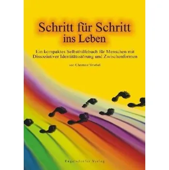 Schritt für Schritt ins Leben - Striebel, Christine