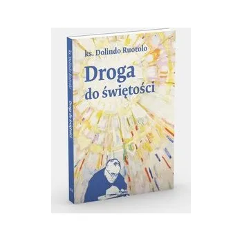 Droga do świętości - DOLINDO RUOTOLO
