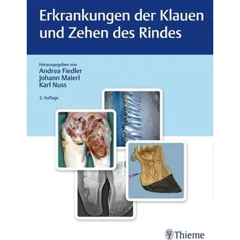 Erkrankungen der Klauen und Zehen des Rindes - Fiedler, Andrea
