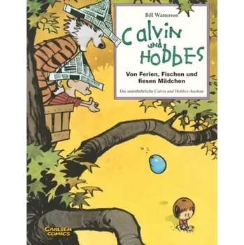 Komiks pro dospělé Calvin und Hobbes - Von Ferien, Fischen und fiesen Mädchen - Bill Watterson