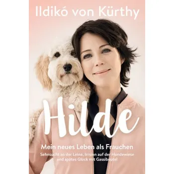 Literární biografie Hilde - Kürthy, Ildikó von