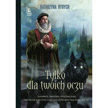 Tylko dla Twoich oczu wyd. 2 - Ryrych Katarzyna