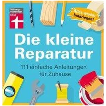 Encyklopedie Die kleine Reparatur - Heß, Thomas