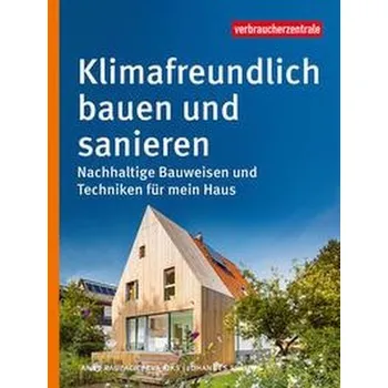 Encyklopedie Klimafreundlich bauen und sanieren - Raupach, Anne