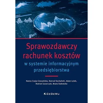 Sprawozdawczy rachunek kosztów w systemie info. - praca zbiorowa