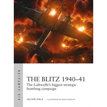 Cestování The Blitz 1940-41 - Young, Lady Aurelia; Hale, Julian