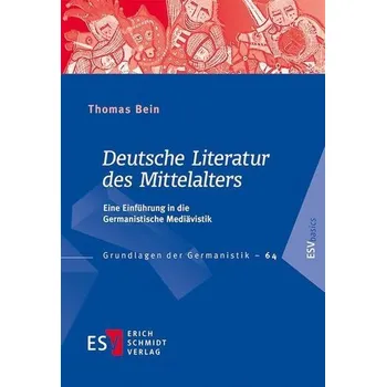 Deutsche Literatur des Mittelalters - Bein, Thomas