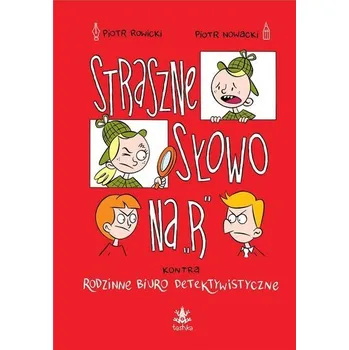 Pohádka Straszne słowo na R - Piotr Rowicki