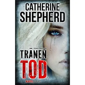 Tränentod - Shepherd, Catherine