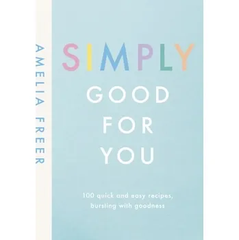 Simply Good For You - Freer, Amelia