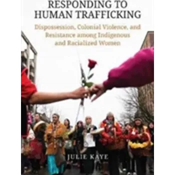 Responding to Human Trafficking - Kaye, Julie