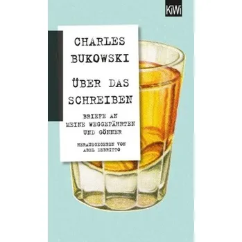 Über das Schreiben - Bukowski, Charles