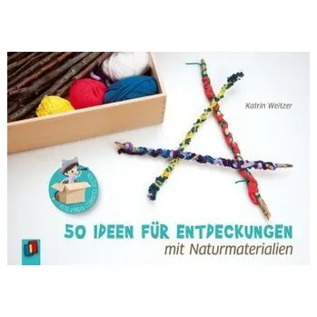 Předškolní výuka Kita-Kinder-Lernspielkisten. 50 Ideen für Entdeckungen mit Naturmaterialien - Weitzer, Katrin