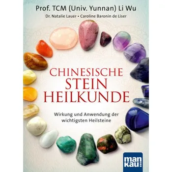 Chinesische Steinheilkunde - Li Wu