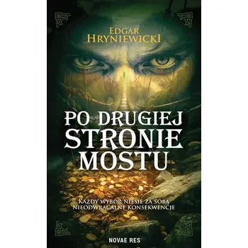 Po drugiej stronie mostu - Edgar Hryniewicki