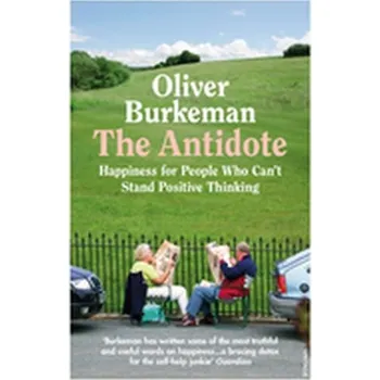The Antidote - Oliver Burkeman