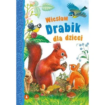 Pohádka Wiesław Drabik dla dzieci - Wiesław Drabik