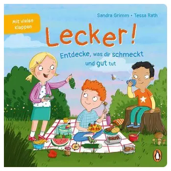 První čtění Lecker! - Entdecke, was dir schmeckt und gut tut - Sandra Grimm