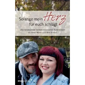 Literární biografie Solange mein Herz für euch schlägt - Niese, Sabine
