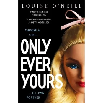 Only Ever Yours YA edition - Louise O'Neill