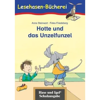První čtění Hotte und das Unzelfunzel - Steinwart, Anne