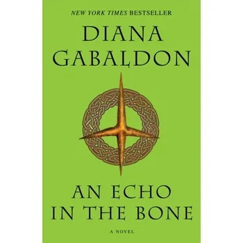 An Echo in the Bone - Diana Gabaldon [EN] (2010, Brožovaná / brožovaná, Random House LCC US)