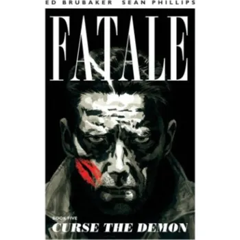 Fatale Volume 5: Curse the Demon - Ed Brubaker