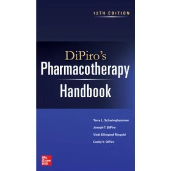 Kniha DiPiro's Pharmacotherapy Handbook - Schwinghammer, Terry L.; Koehler, Julia M.; Borchert, Jill S.; Slain, Douglas; Park, Sharon K.