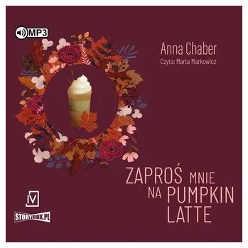 CD MP3 Zaproś mnie na pumpkin latte - Chaber Anna