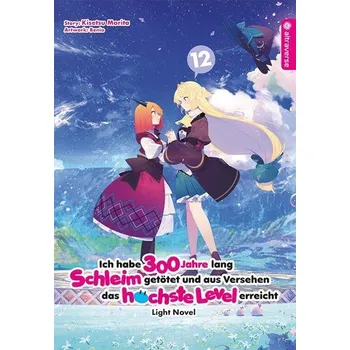 Komiks pro dospělé Ich habe 300 Jahre lang Schleim getötet und aus Versehen das höchste Level erreicht Light Novel 12 - Morita, Kisetsu