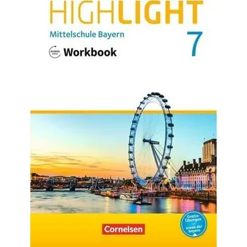 Kniha Highlight 7. Jahrgangsstufe - Mittelschule Bayern - Workbook mit Audios online. Für R-Klassen
