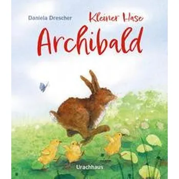 První čtění Kleiner Hase Archibald - Drescher, Daniela