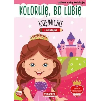 První čtění Koloruję, bo lubię. Księżniczki - Natasza Korpik