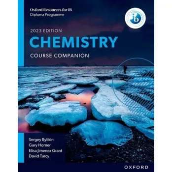 Příroda Oxford Resources for IB DP Chemistry: Course Book - Bylikin, Sergey; Horner, Gary; Murphy, Brian; Tarcy, David