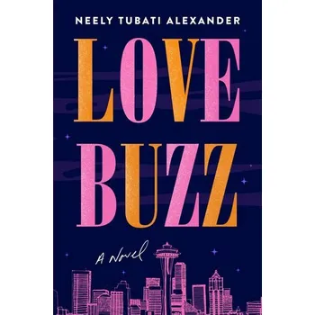 Beletrie pro dospělé Love Buzz - Tubati-Alexander, Neely