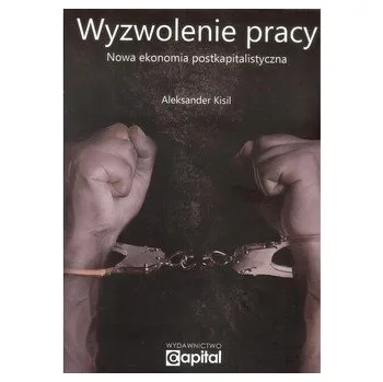 Wyzwolenie pracy - Kisil Aleksander