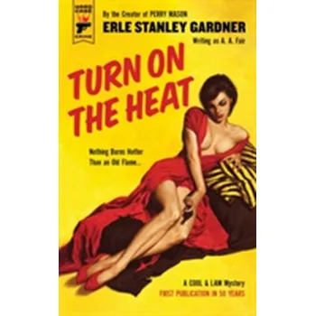 Turn on the Heat - Gardner, Erle St.