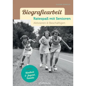 Biografiearbeit. Ratespaß mit Senioren. Bd.4 - Winkler, Susann
