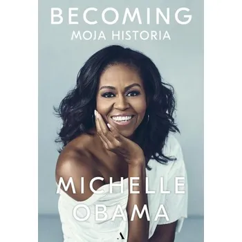 Becoming. Moja historia wyd. 2023 - Obama Michelle