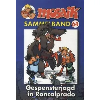 Mosaik Sammelband - Gespensterjagd in Roncalprado - Schleiter, Klaus D.