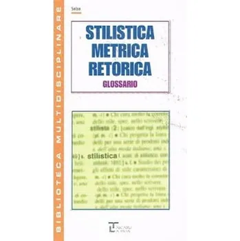 Stilistica metrica retorica. Per la Scuola media