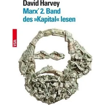 Marx' 2. Band des Kapital lesen - Harvey, David